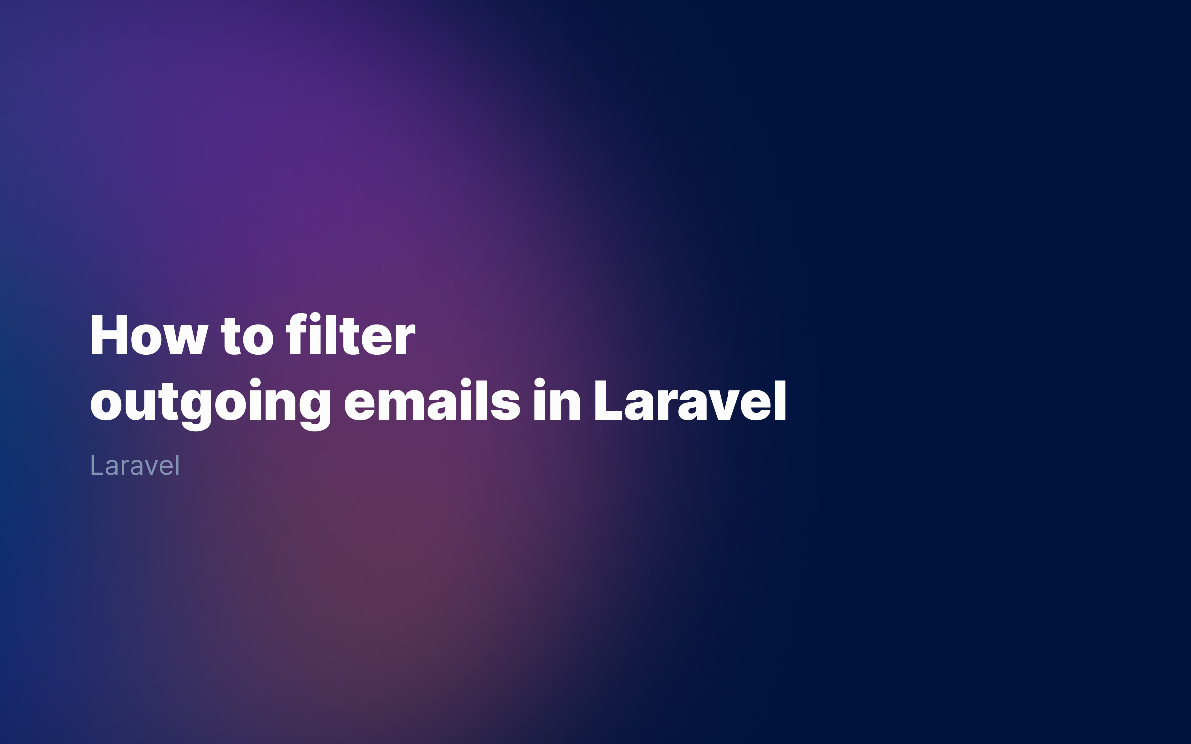 How to filter outgoing emails in Laravel