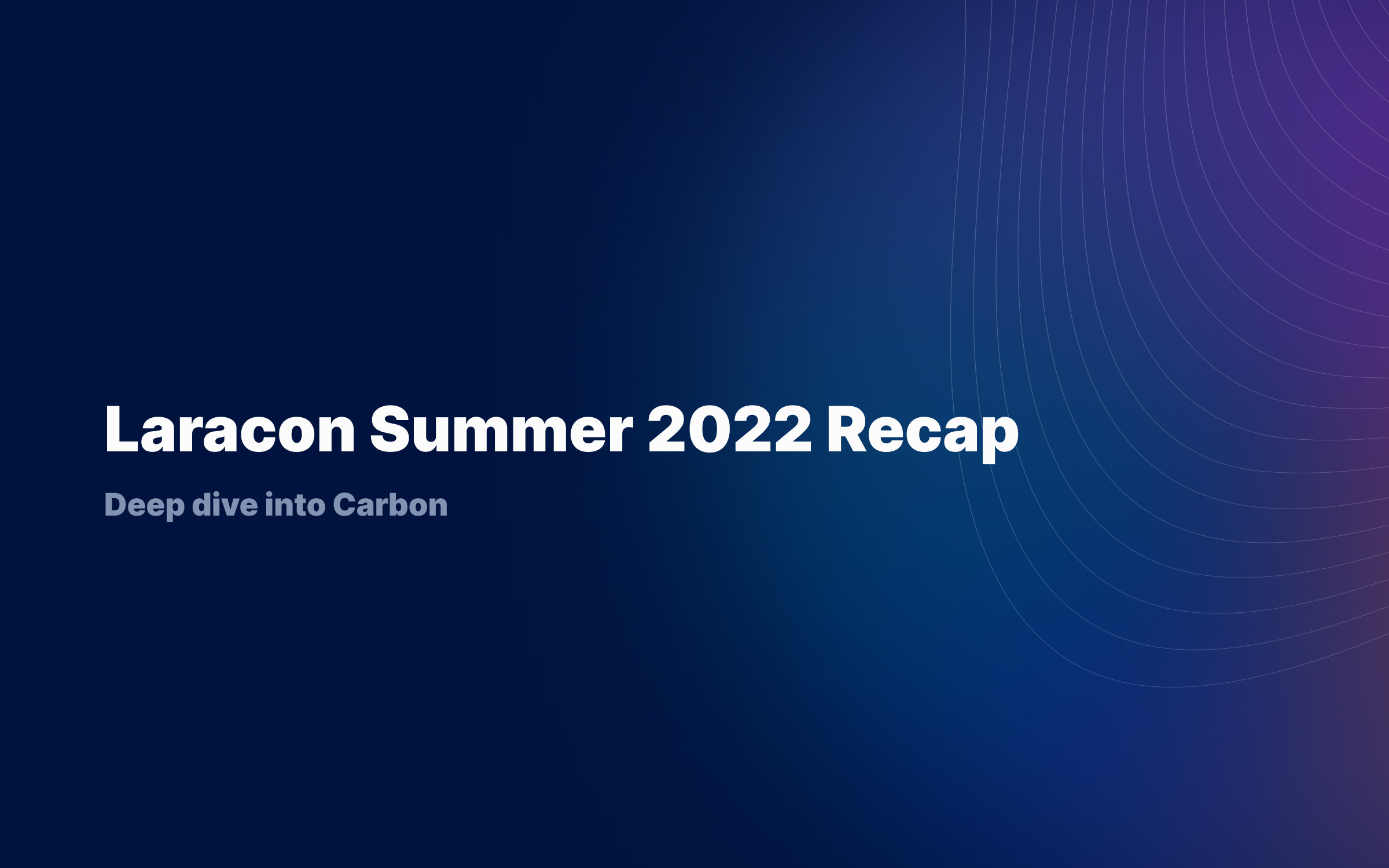  Laracon Summer 2022 Recap
