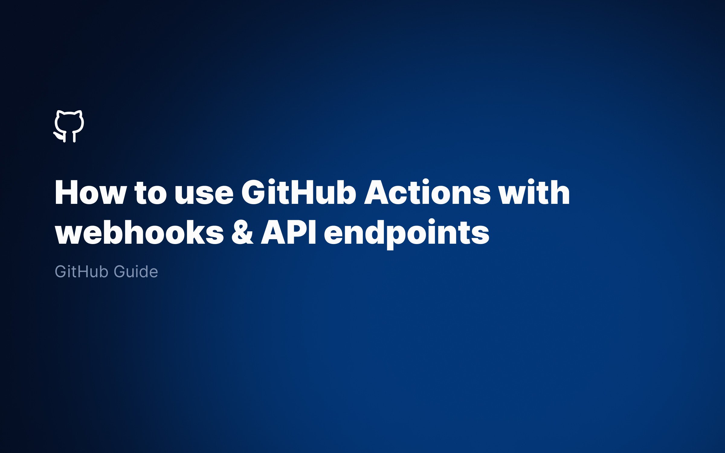 How-to-use-GitHub-Actions-with-webhooks-API-endpoints