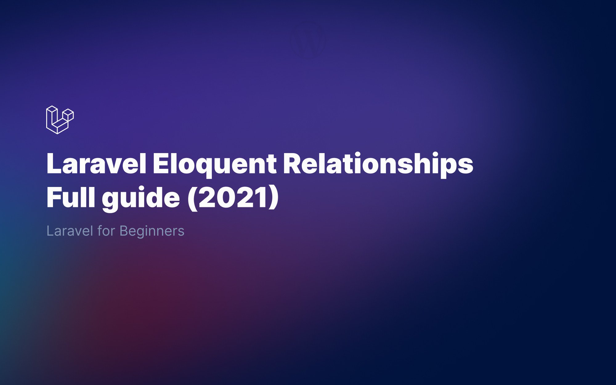 Laravel-Eloquent-Relationships-for-Beginners-_-Full-guide-2021-3