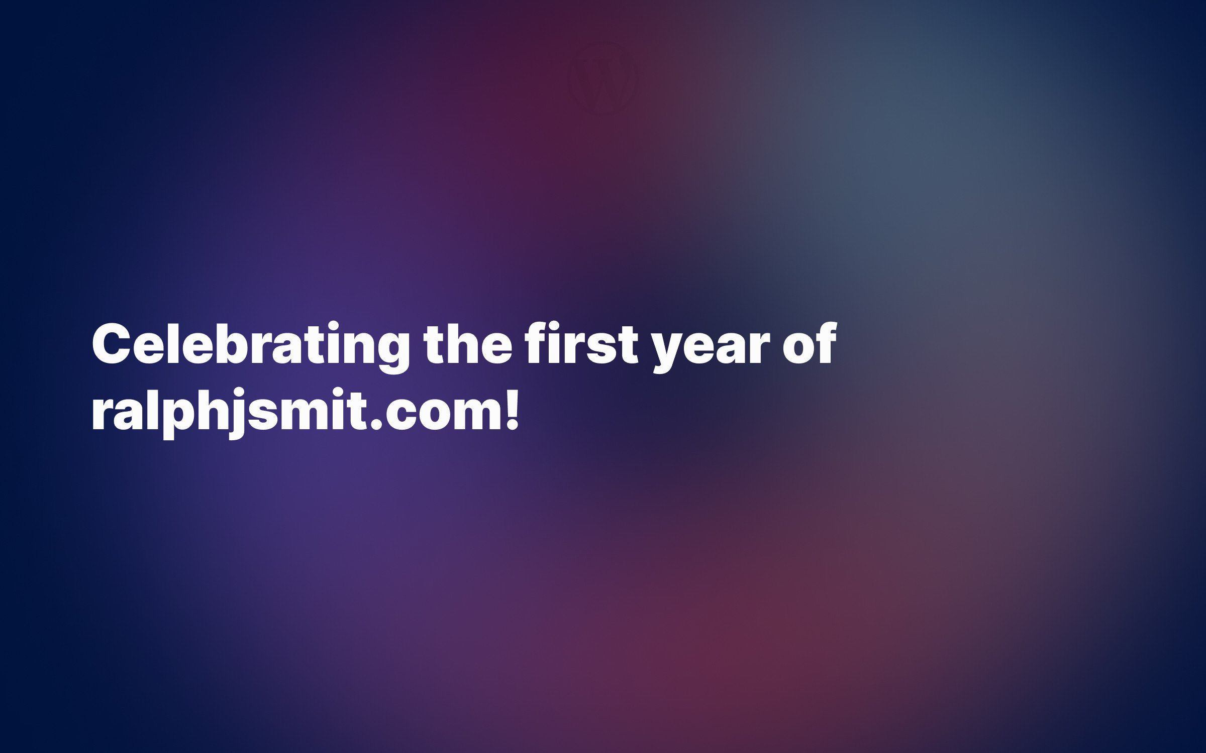 Celebrating-the-first-year-of-ralphjsmit.com-🥳