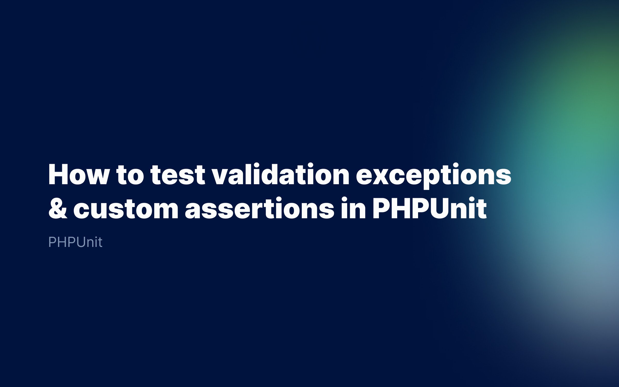 How-to-test-validation-exceptions-helpers-in-PHPUnit