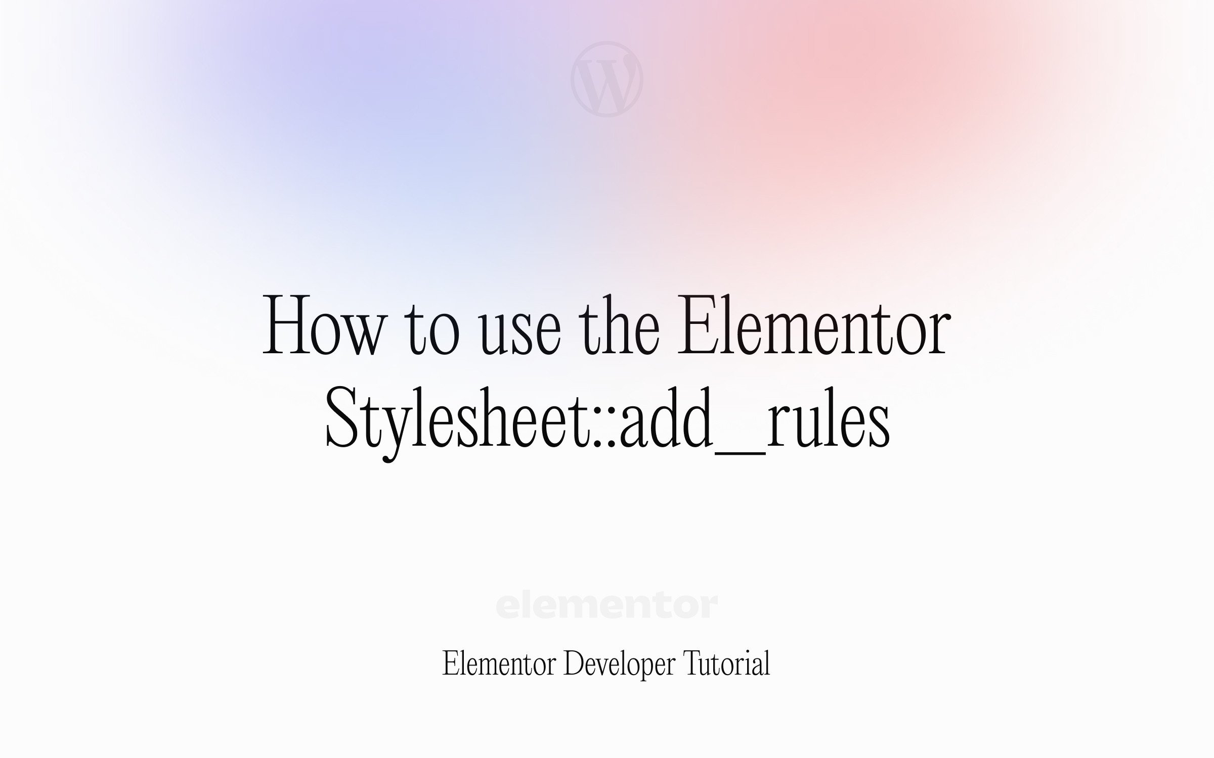 How-to-use-the-Elementor-Stylesheet__add_rules