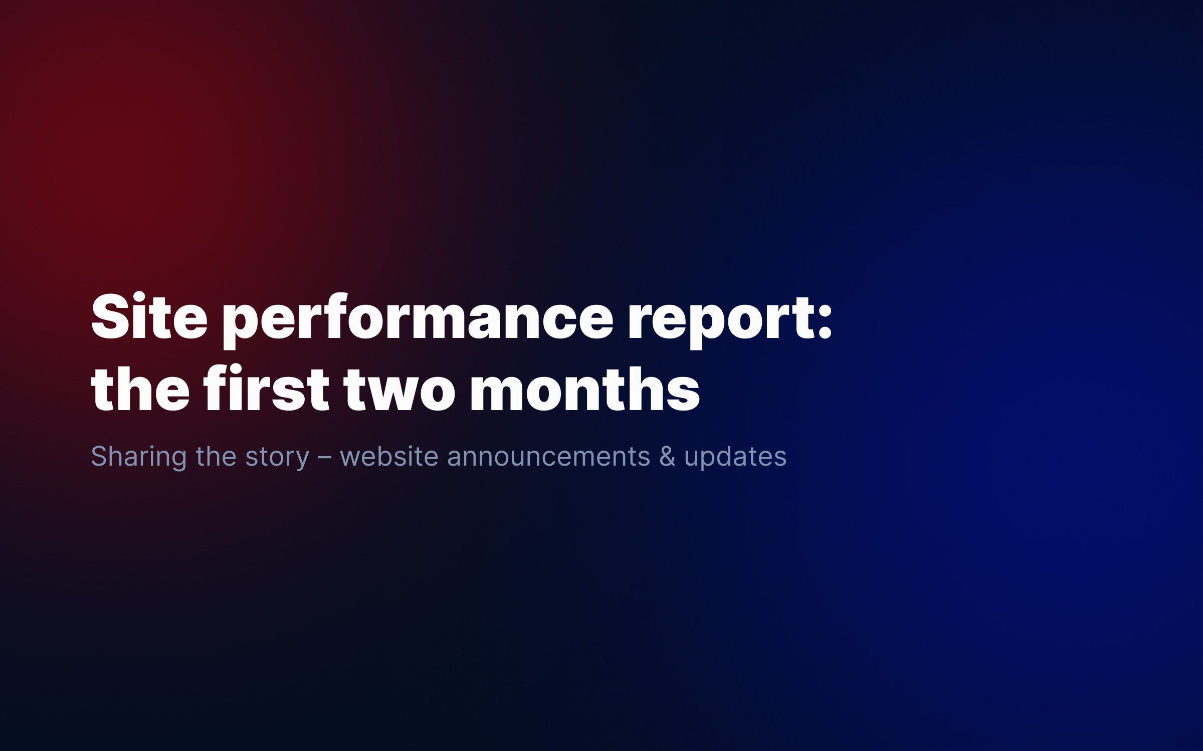 Site-performance_-the-first-two-months-in-Google