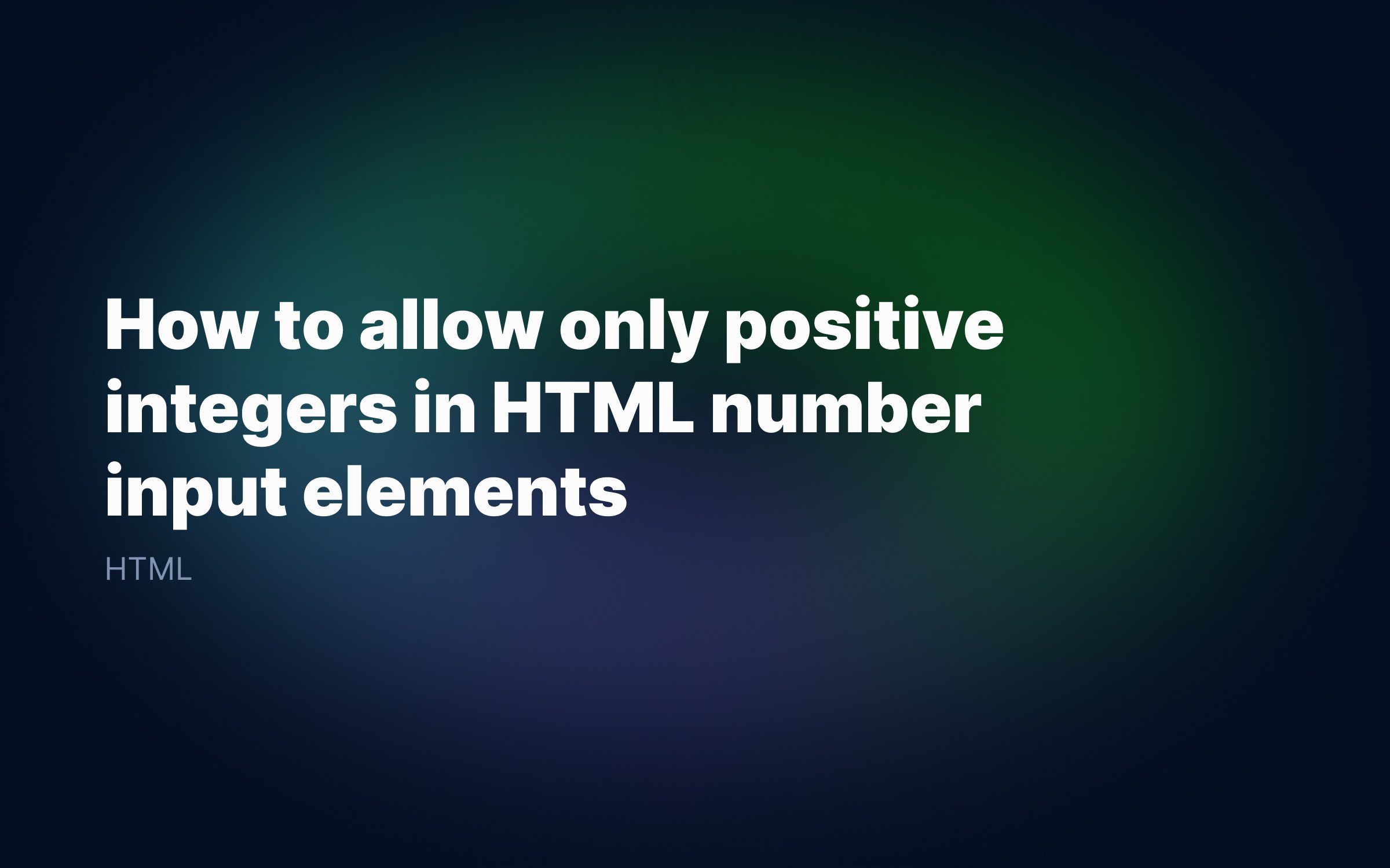 How-to-allow-only-positive-integers-in-HTML-number-input-elements